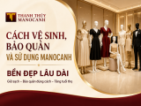 Cách Vệ Sinh, Bảo Quản Và Sử Dụng Manocanh Bền Đẹp Lâu Dài