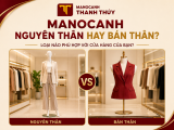 Manocanh Nguyên Thân Hay Bán Thân: Loại Nào Phù Hợp Với Cửa Hàng Của Bạn?